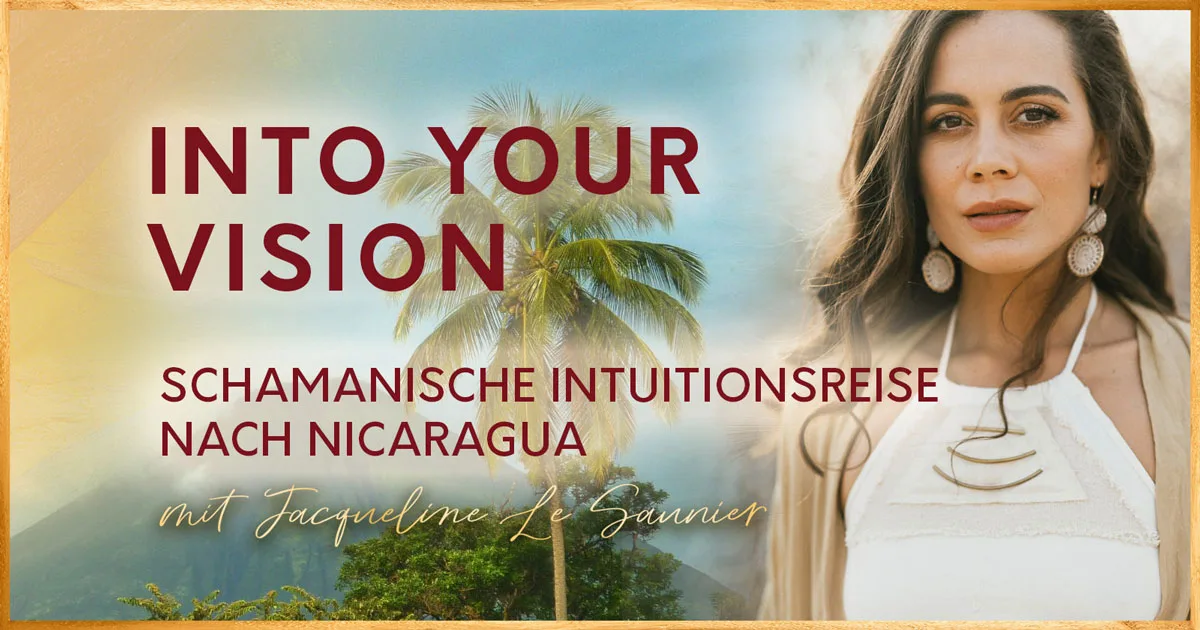 Schamanische Intuitionsreise Nicaragua Beitragsbild